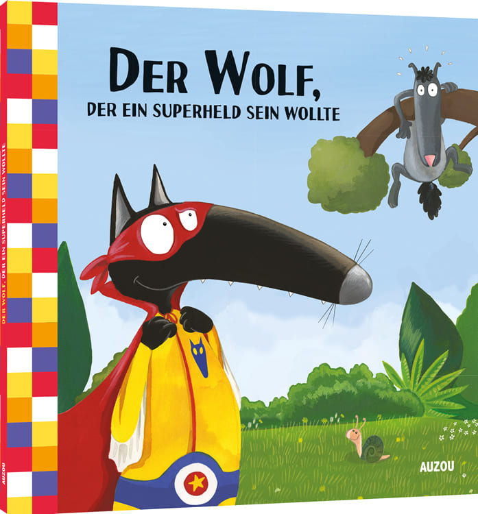 Der Wolf, der ein Superheld sein wollte